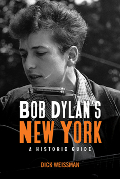 Paperback Bob Dylan's New York: A Historic Guide Book