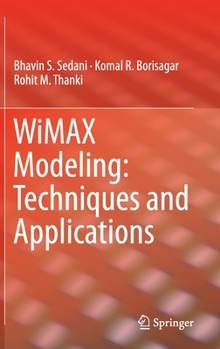 Hardcover Wimax Modeling: Techniques and Applications Book