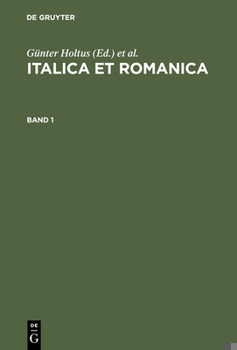 Italica Et Romanica: Festschrift Für Max Pfister Zum 65. Geburtstag