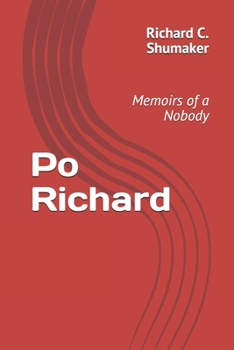 Paperback Po Richard: Memoirs of a Nobody Book