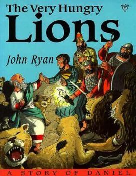 Paperback The Very Hungry Lions: A Story of Daniel Book