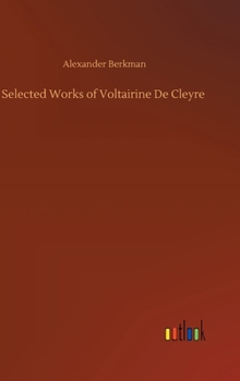 Hardcover Selected Works of Voltairine De Cleyre Book