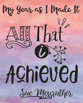 Paperback All That I Achieved: Personal Memorandum Diary Book