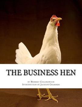 Paperback The Business Hen: Raising and Breeding Laying Hens Book