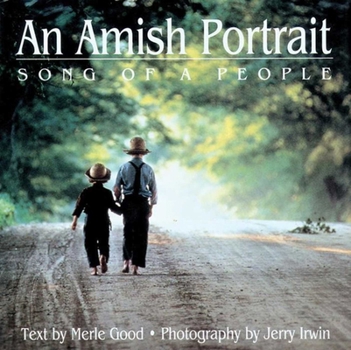 Hardcover Amish Portrait: Song of a People [With 29 Color Plates] Book