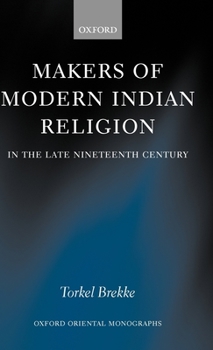 Hardcover Makers of Modern Indian Religion in the Late Nineteenth Century Book