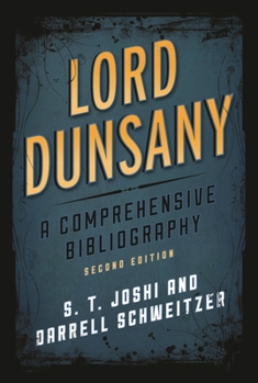 Hardcover Lord Dunsany: A Comprehensive Bibliography Book