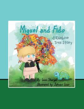 Paperback Miguel and Fido: A Rainbow Tree Story Book