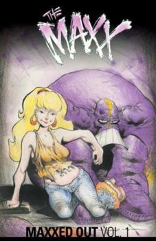Paperback The Maxx: Maxxed Out, Vol. 1 Book