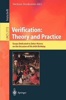 Paperback Verification: Theory and Practice: Essays Dedicated to Zohar Manna on the Occasion of His 64th Birthday Book