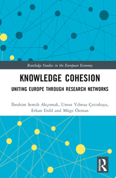 Hardcover Knowledge Cohesion: Uniting Europe Through Research Networks Book