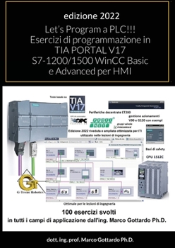 Paperback Let's Program a PLC!!! Esercizi di programmazione in TIA PORTAL V17 S7-1200/1500 WinCC Basic e Advanced per HMI: secondo Volume [Italian] Book