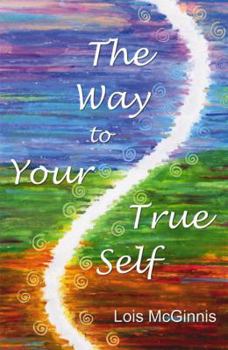 Paperback The Way to Your True Self Book