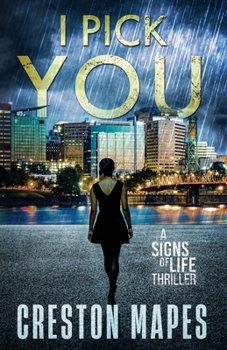 I Pick You - Book #3 of the Signs of Life