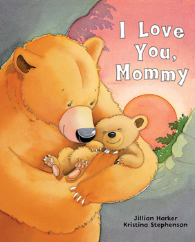 Hardcover I Love You, Mommy Book
