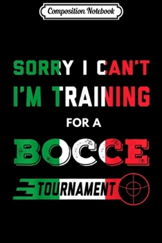 Composition Notebook: Funny Bocce Ball Lawn Bowling Tournament  Journal/Notebook Blank Lined Ruled 6x9 100 Pages