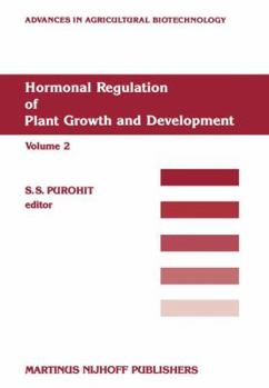 Hormonal Regulation of Plant Growth and Development, Volume 2