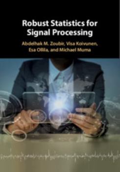 Hardcover Robust Statistics for Signal Processing Book