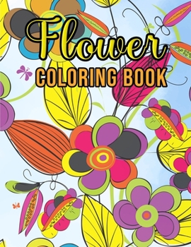 Paperback Flower Coloring Book: Relaxing Coloring Book for Grown-Ups Book