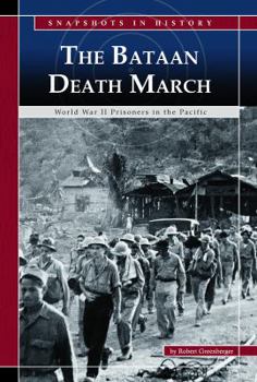 Hardcover The Bataan Death March: World War II Prisoners in the Pacific Book