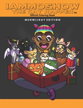 Paperback iAmMoshow The Cat Rapper Official Coloring Book: Meowliday Edition Book