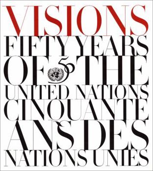 Hardcover Visions: Fifty Years of the United Nations Book