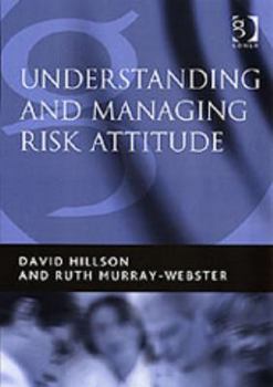 Hardcover Understanding and Managing Risk Attitude Book