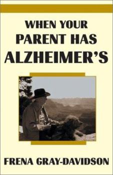 Paperback When Your Parent Has Alzheimer's Book
