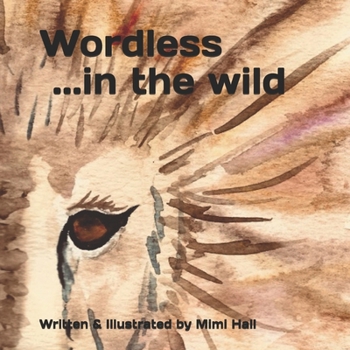 Paperback WORDLESS....in the wild Book