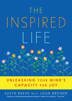 Paperback Inspired Life: Unleashing Your Mind's Capacity for Joy Book