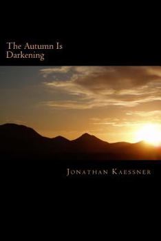 Paperback The Autumn Is Darkening Book