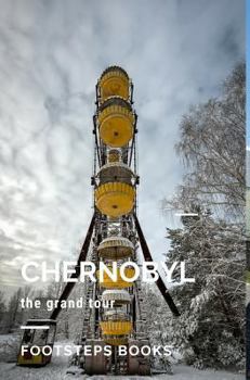 Hardcover Chernobyl - The Grand Tour Book