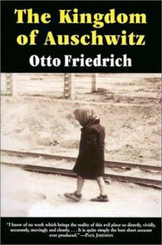 Paperback The Kingdom of Auschwitz: 1940-1945 Book