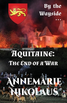 Paperback Aquitaine - the End of a War Book