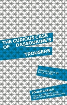 Paperback The Curious Case of Dassoukine's Trousers Book