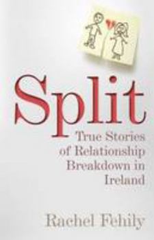 Paperback Split: True Stories of Relationship Breakdown in Ireland Book