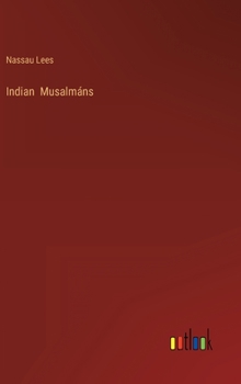 Hardcover Indian Musalmáns Book