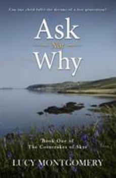 Paperback Ask Not Why Book