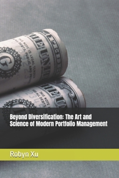 Paperback Beyond Diversification: The Art and Science of Modern Portfolio Management Book