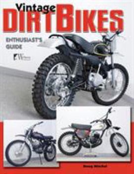 Paperback Dirt Bikes - Vintage: Enthusiast's Guide Book