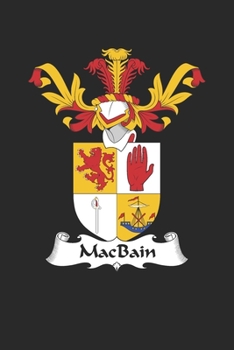 Paperback MacBain: MacBain Coat of Arms and Family Crest Notebook Journal (6 x 9 - 100 pages) Book