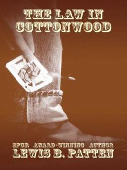 Hardcover The Law In Cottonwood [Large Print] Book