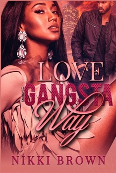 Paperback Love The Gangsta Way Book