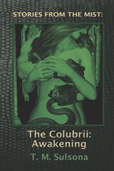 Paperback The Colubrii: Awakening Book