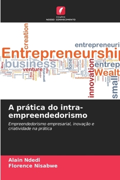 Paperback A prática do intra-empreendedorismo [Portuguese] Book