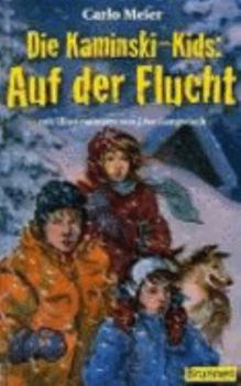 Paperback Die Kaminski-Kids. Auf der Flucht [German] Book