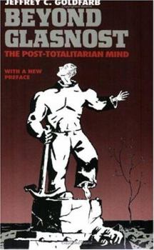 Paperback Beyond Glasnost: The Post-Totalitarian Mind Book