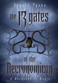 Paperback The 13 Gates of the Necronomicon: A Workbook of Magic Book