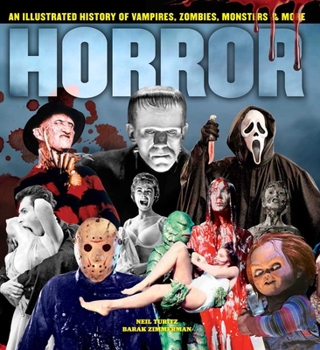 Hardcover Horror: An Illustrated History of Vampires, Zombies, Monsters & More Book