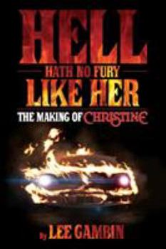 Paperback Hell Hath No Fury Like Her: The Making of Christine Book